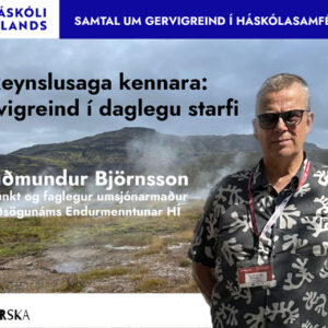 Mynd sem sýnir íslenskt landslag og Guðmund Björnsson sem er að fara að segja reynslusögu sína af því að nota gervigreind í kennslu.